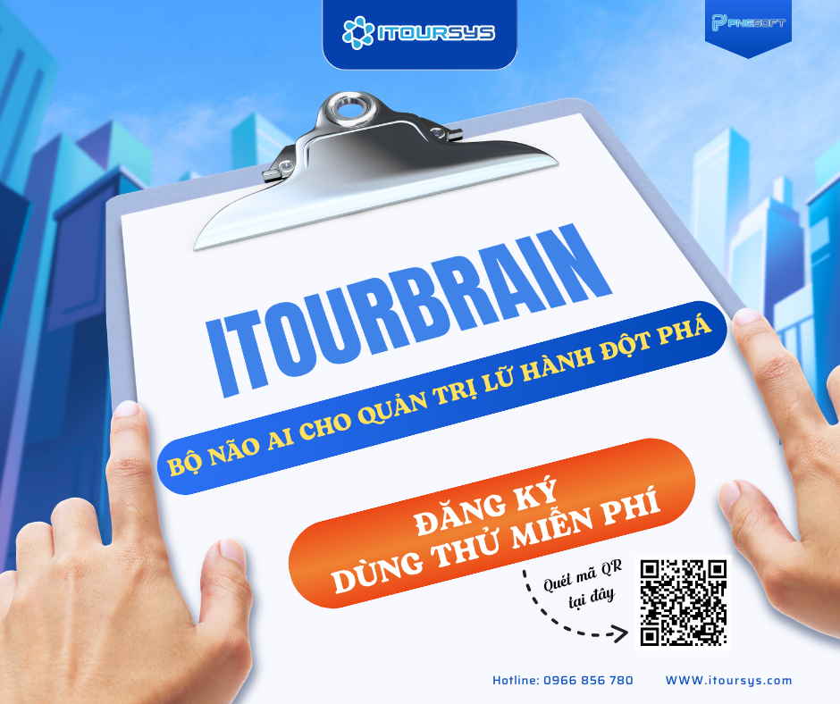 ĐẦU TƯ VÀO ITOURSYS ITOURBRAIN HÔM NAY, LÀ ĐẦU TƯ CHO VỊ THẾ DẪN ĐẦU NGÀY MAI.
